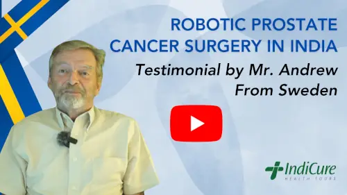 Video thumbnail for a patient testimonial featuring Mr. Andrew from Sweden, discussing his robotic prostate cancer surgery in India. The image includes the IndiCure Health Tours logo, a YouTube play button, and the Swedish flag.